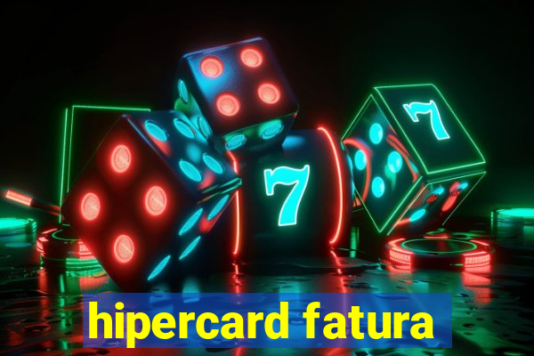 hipercard fatura